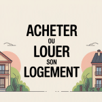 Illustration devenir propriétaire ou rester locataire choix immobilier